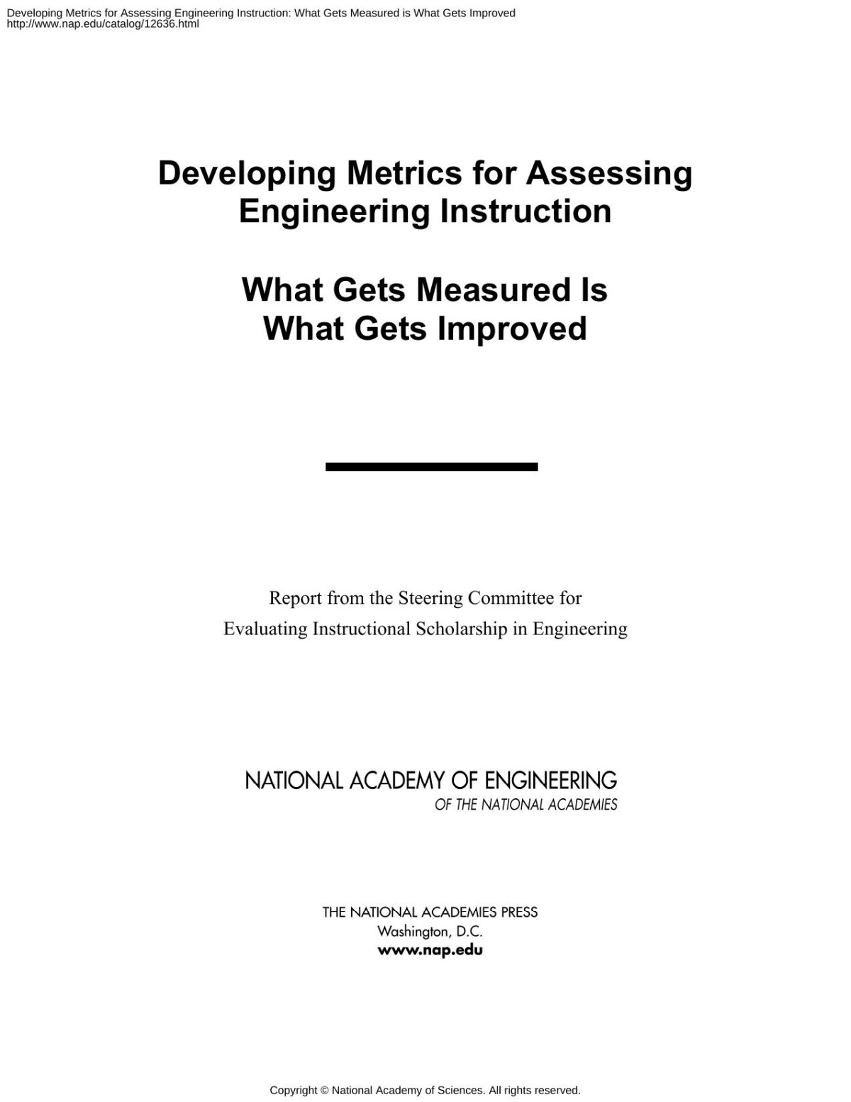 Developing Metrics For Assessing Engineering Instruction What Gets Measured Is What Gets Improved National Academy Of Engineering