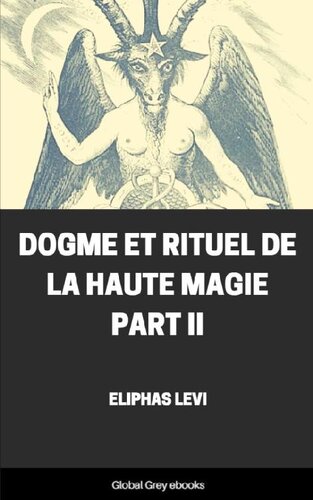 Dogme Et Rituel De La Haute Magie Part Ii Eliphas Levi