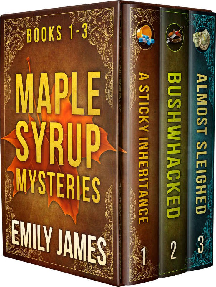 Maple Syrup Mysteries Box Set 1 Books 13 Emily James