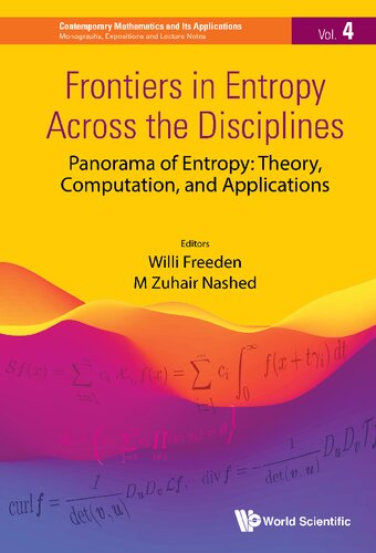Frontiers In Entropy Across The Disciplines Panorama Of Entropy Theory Computation And Applications M Zuhair Nashed