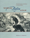 Worlds Before Adam M J S Rudwick