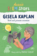 Aussie Stem Star Gisela Kaplan Emily Gale
