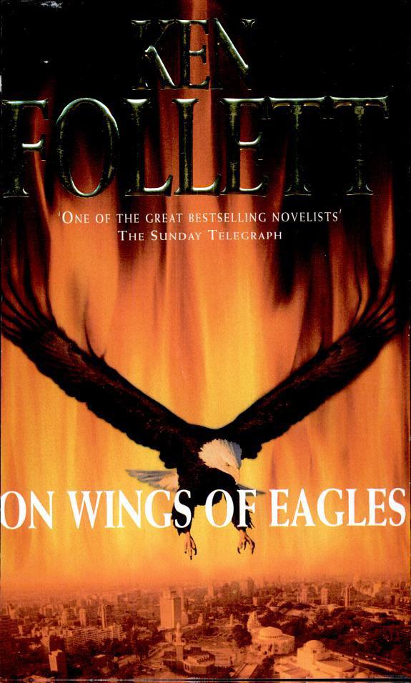 On Wings Of Eagles Ken Follett