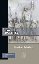 The Hussites Past Imperfect Stephen E Lahey