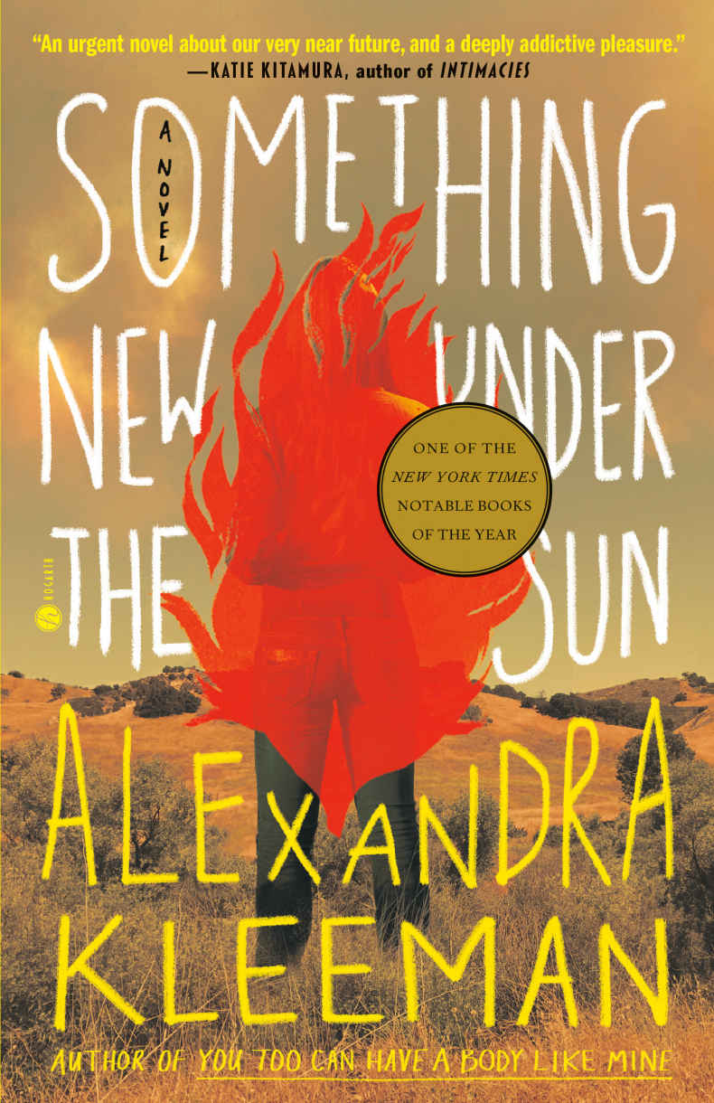 Something New Under The Sun Alexandra Kleeman
