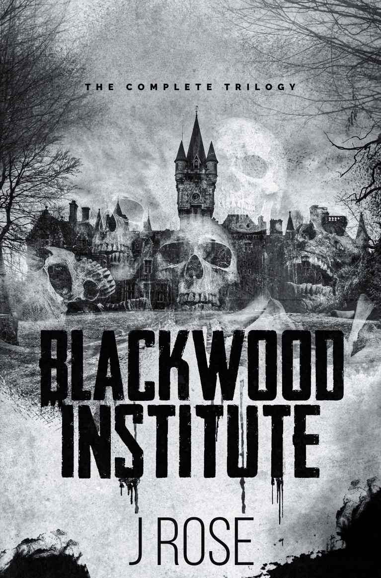 Blackwood Institute The Complete Trilogy J Rose