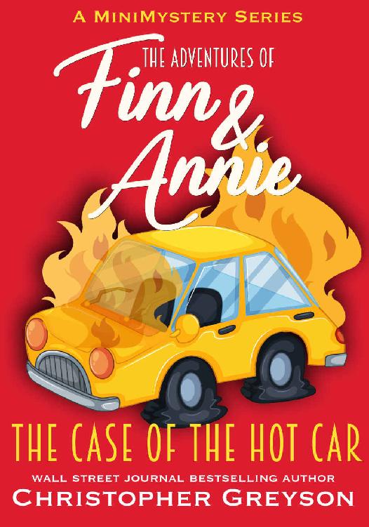 The Case Of The Hot Car A Mini Mystery Series Christopher Greyson