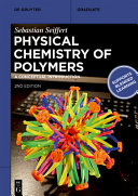 Physical Chemistry Of Polymers A Conceptual Introduction 2nd Sebastian Seiffert
