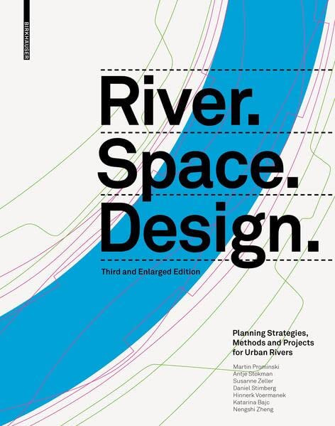 Riverspacedesign 3rd Martin Prominski Antje Stokman Daniel Stimberg