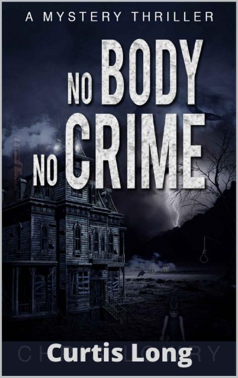 The Gumbo Files No Body No Crime Curtis Long Chris Lowry