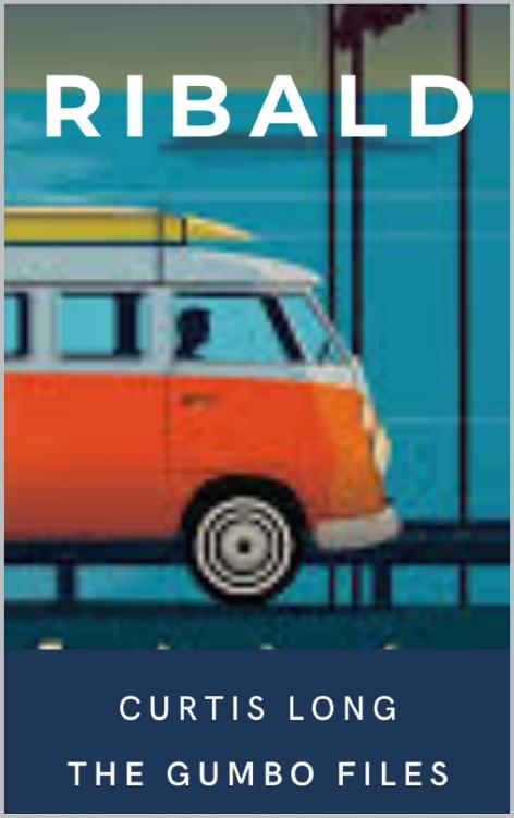 Ribald A Cozy Mystery Adventure The Gumbo Files Curtis Long