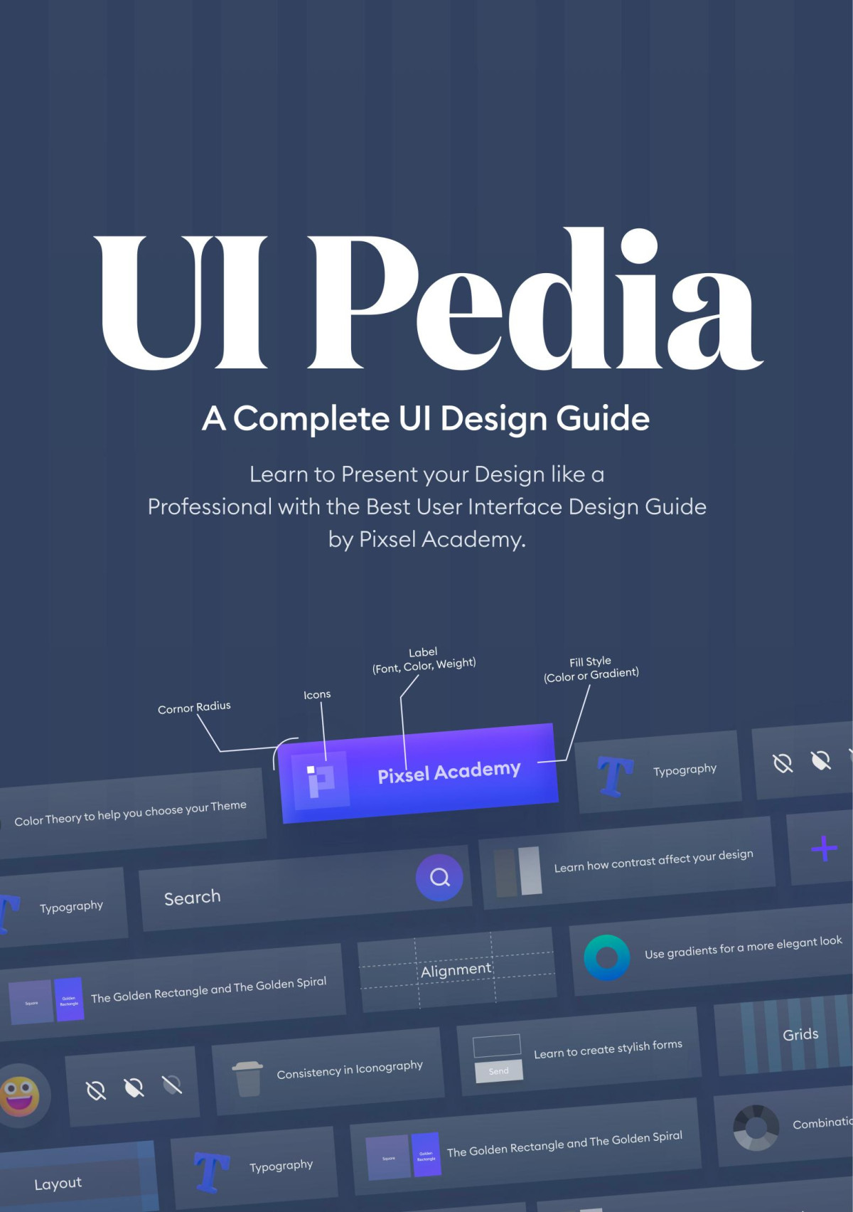 Ui Pedia A Complete Ui Design Guide 1st Edition Pixsel Academy