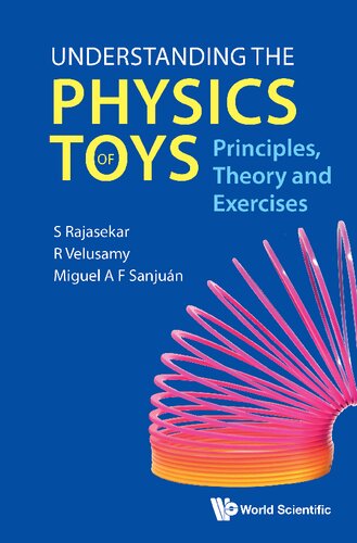Understanding The Physics Of Toys S Rajasekar R Velusamy Miguel A F Sanjun