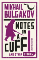 Notes On A Cuff And Other Stories Mikhail Bulgakov