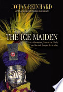 Ice Maiden Johan Reinhard