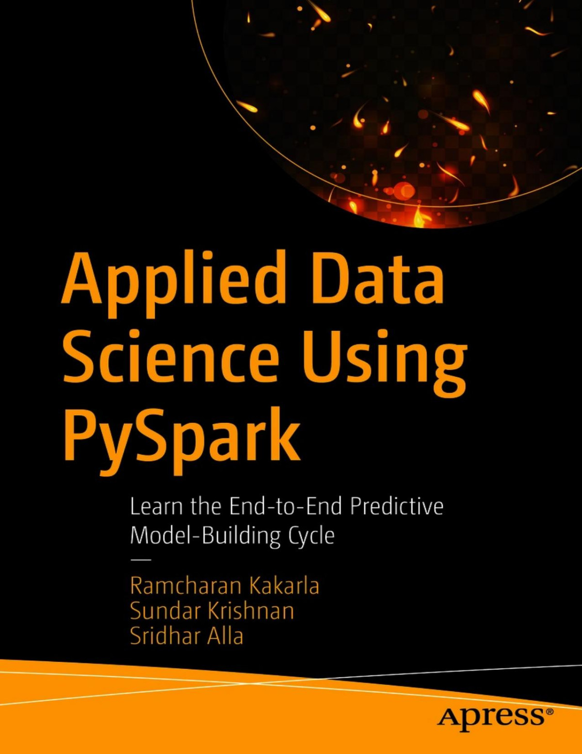 Applied Data Science Using Pyspark 1st Edition Ramcharan Kakarla