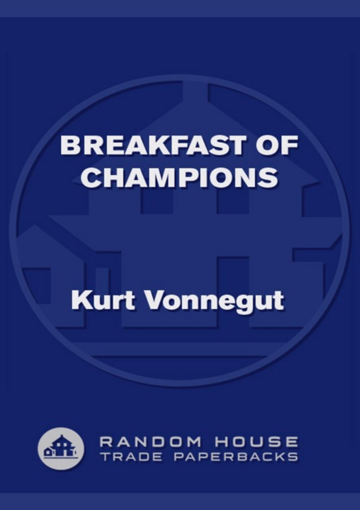 Breakfast Of Champions A Novel 3rd Edition Vonnegut Kurt