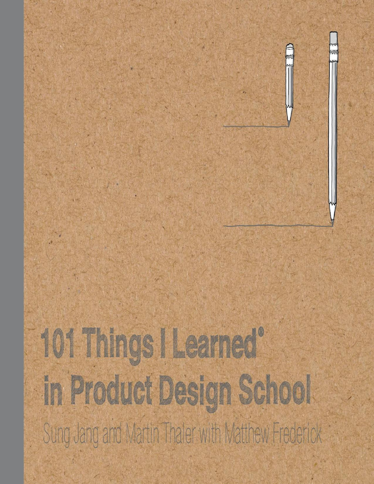 101 Things I Learned In Product Design School Sung Jang Martin Thaler Matthew Frederick