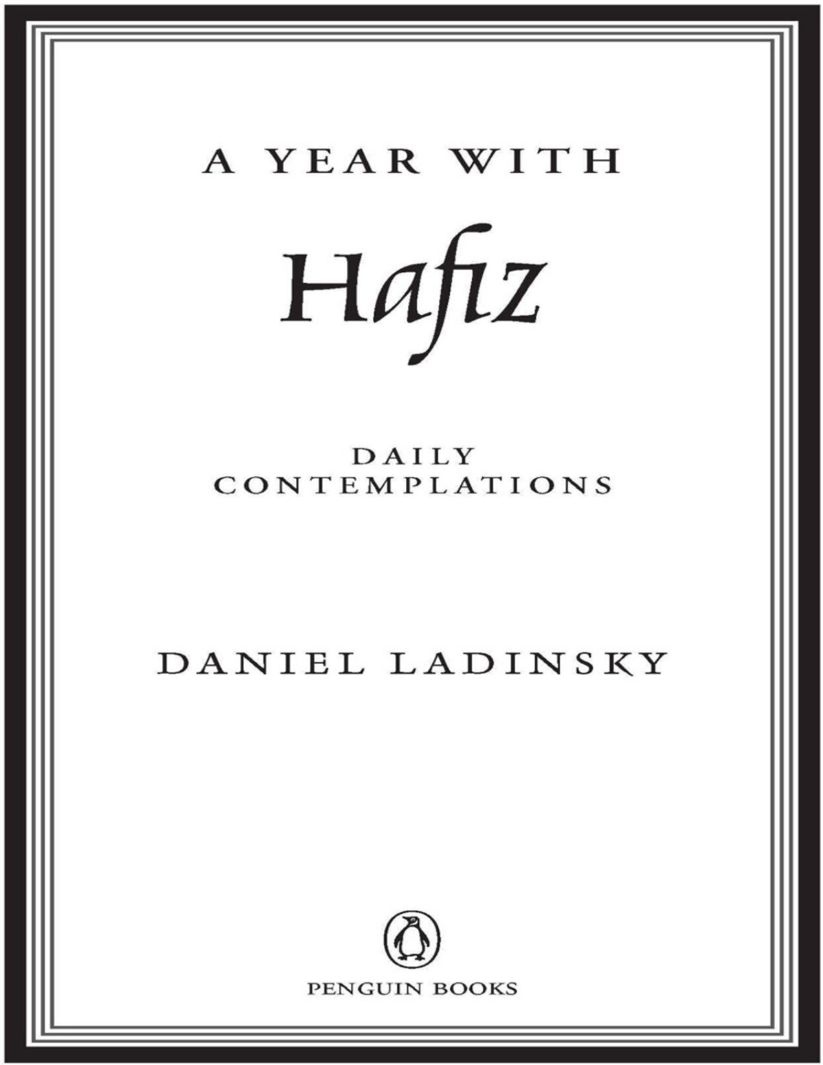 A Year With Hafiz Daniel Landisky