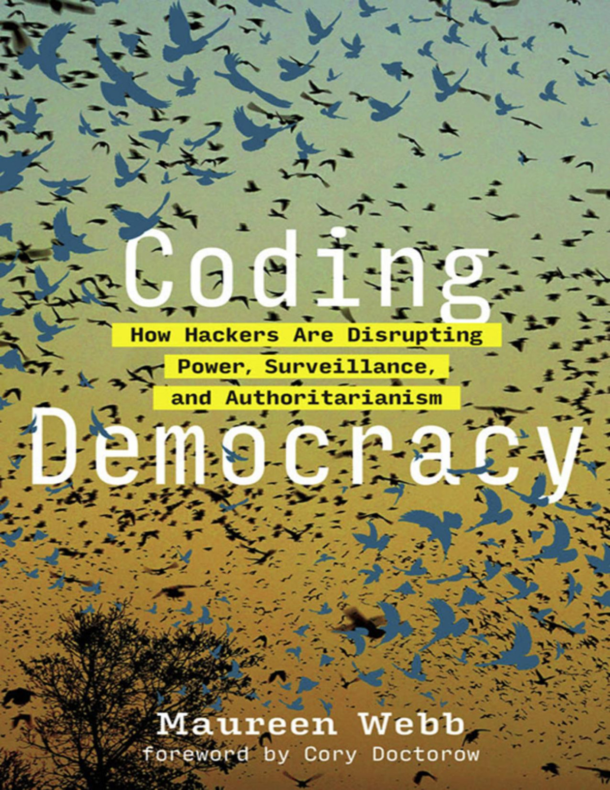 Coding Democracy Maureen Webb