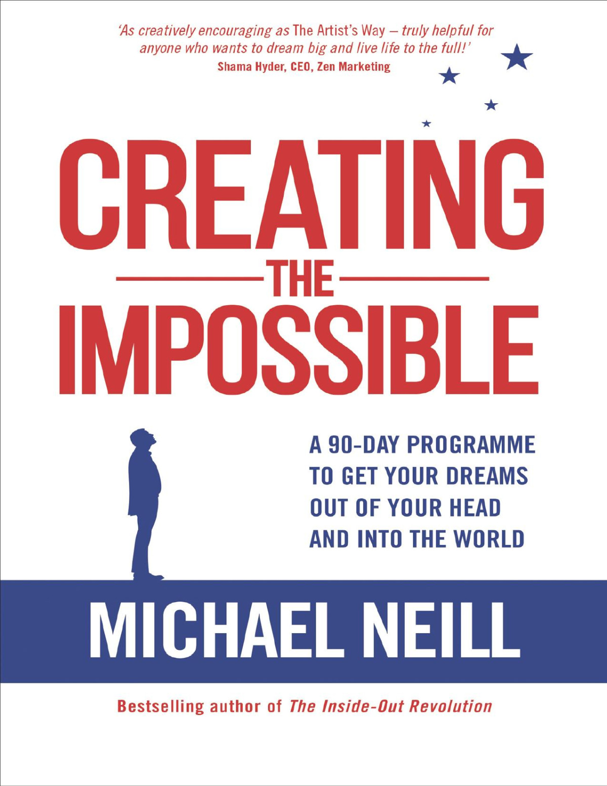 Creating The Impossible Michael Neill
