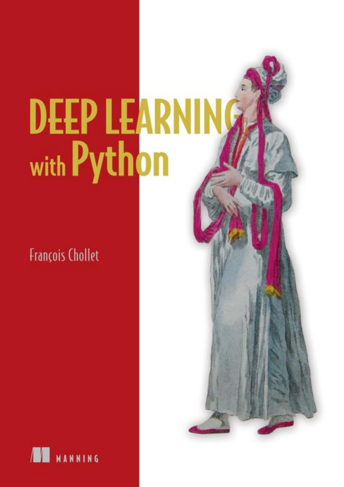 Deep Learning With Python 1st Edition Franois Chollet