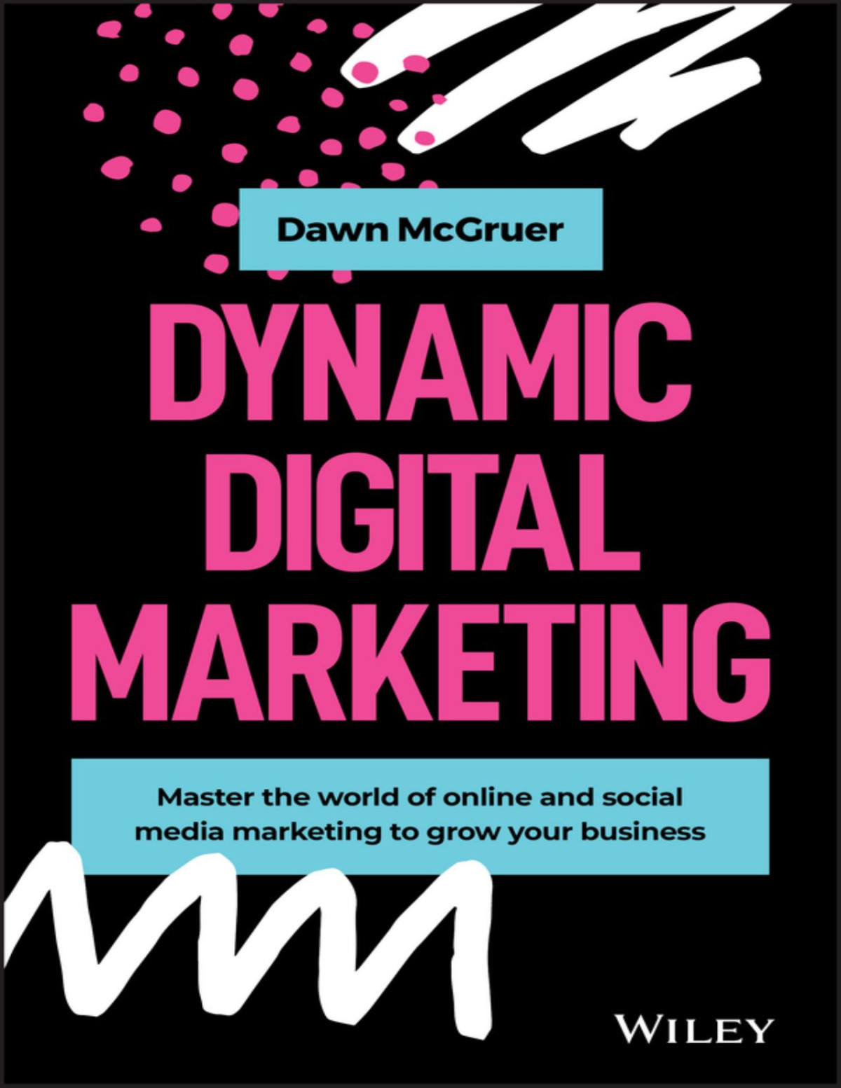 Dynamic Digital Marketing Dawn Mcgruer
