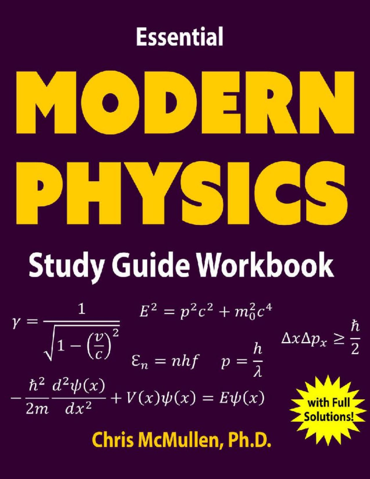 Essential Modern Physics Study Guide Workbook Chris Mcmullen