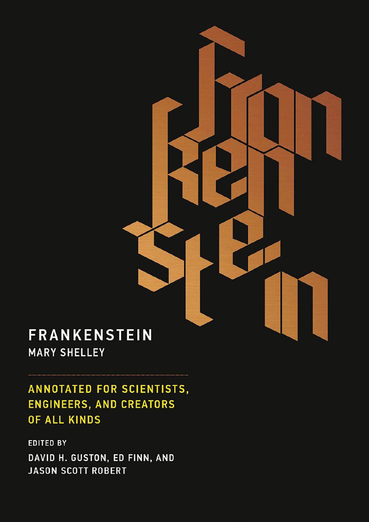 Frankenstein Annotated For Scientists Engineers And Creators Of All Kinds Mary Shelley