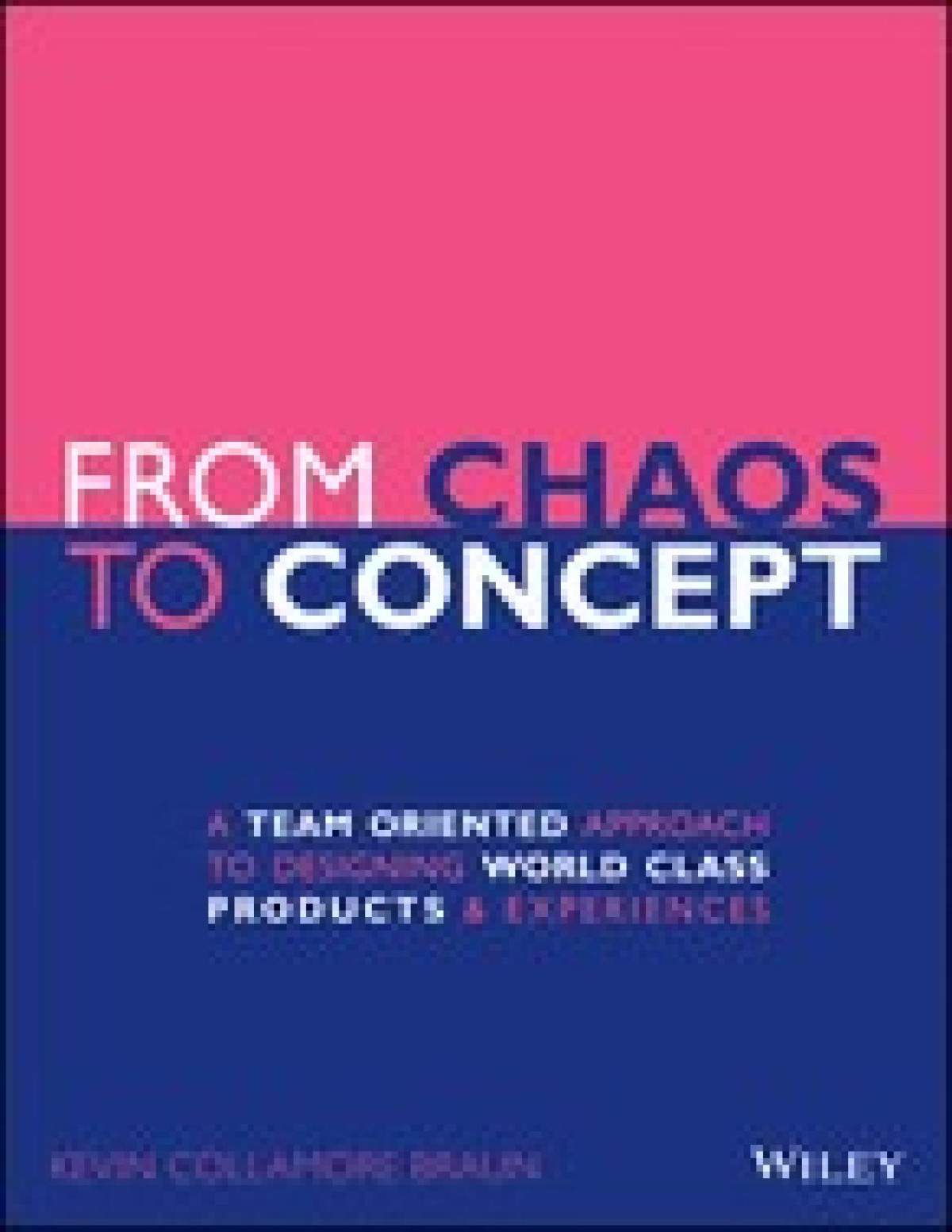 From Chaos To Concept Kevin Collamore Braun