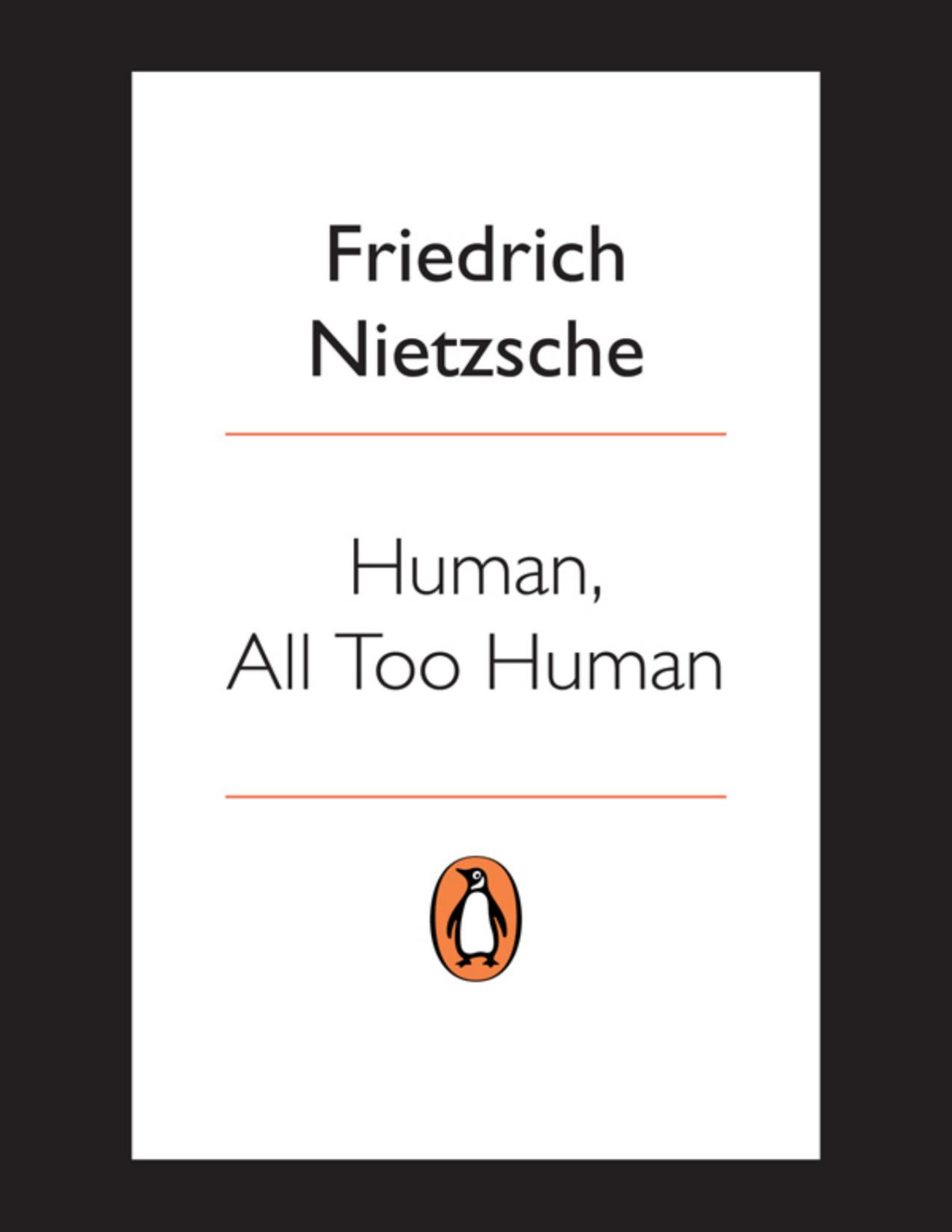 Human All Too Human Friedrich Nietzsche