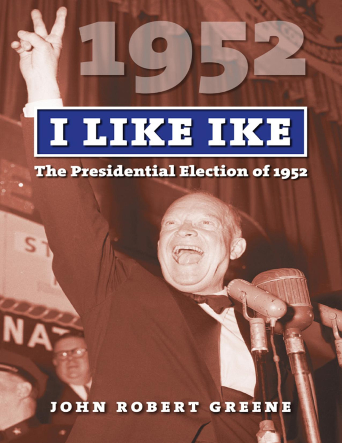 I Like Ike John Robert Greene