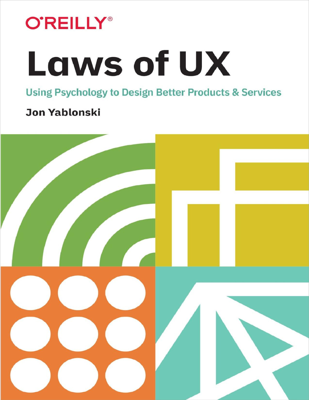 Laws Of Ux Jon Yablonski