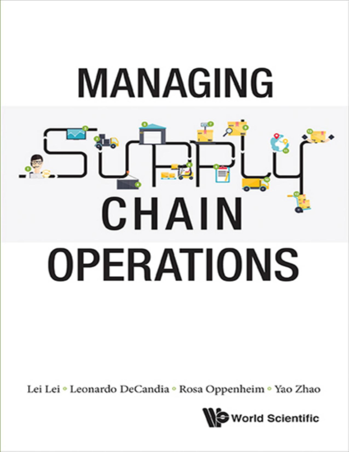 Managing Supply Chain Operations Leonardo Decandia Rosa Oppenheim Yao Zhao