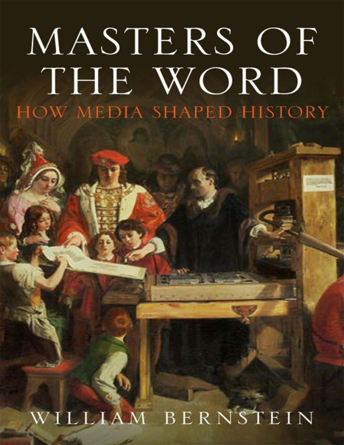 Masters Of The Word William L Bernstein