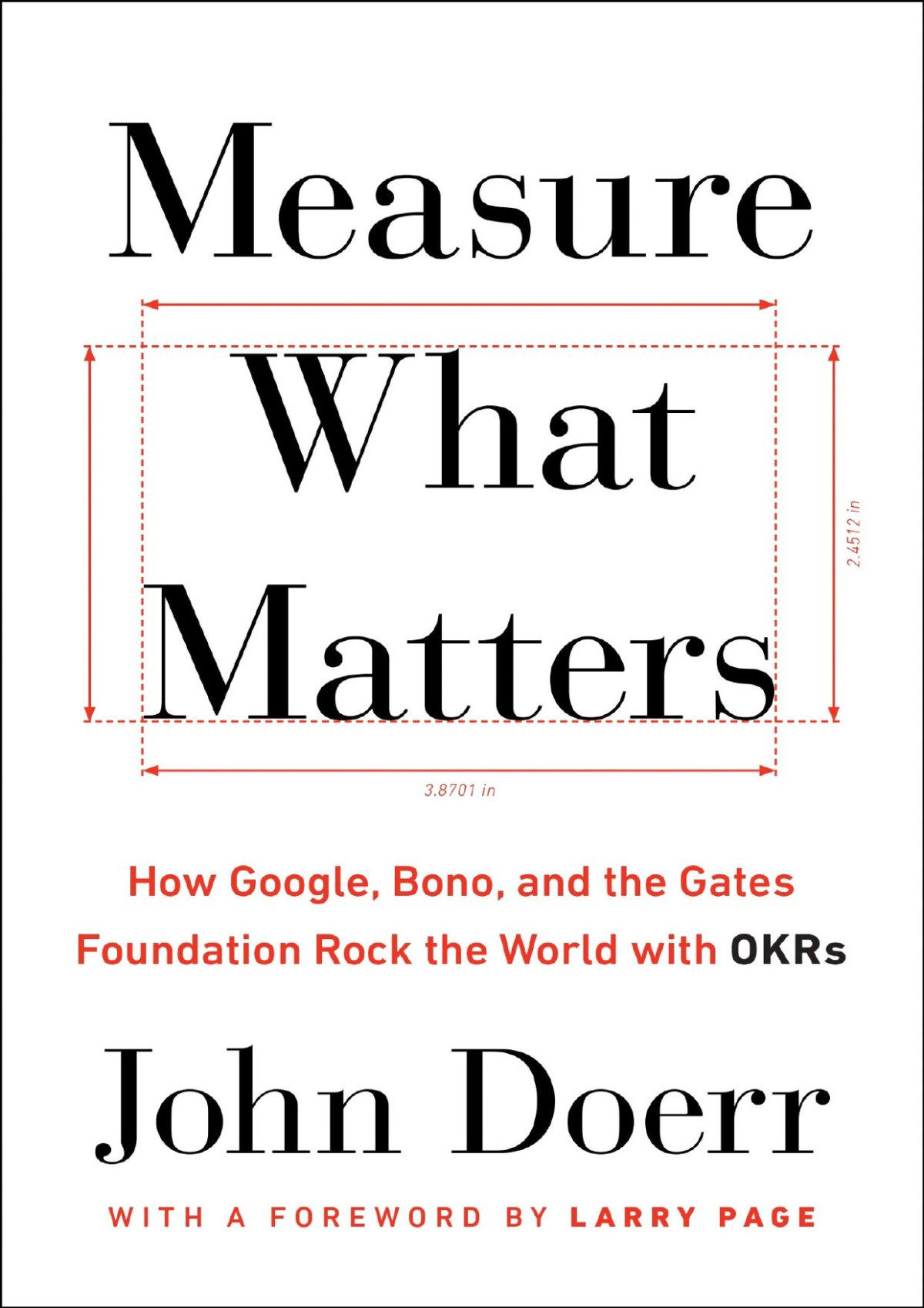 Measure What Matters John Doerr