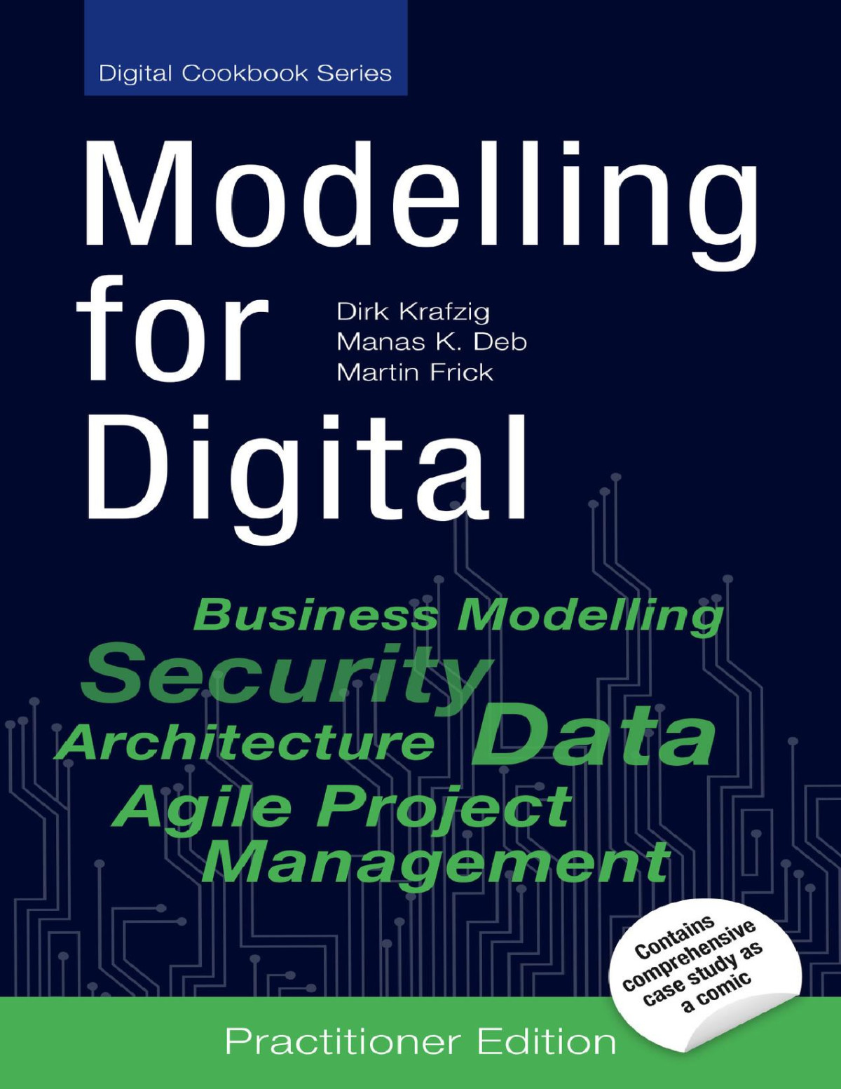 Modelling For Digital Best Practices For Digital Transformation In Everyday Project Life Practitioner Edition Digital Cookbook Series Frick