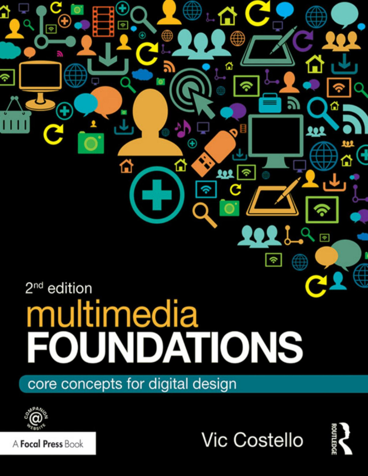 Multimedia Foundations 2nd Edition Vic Costello