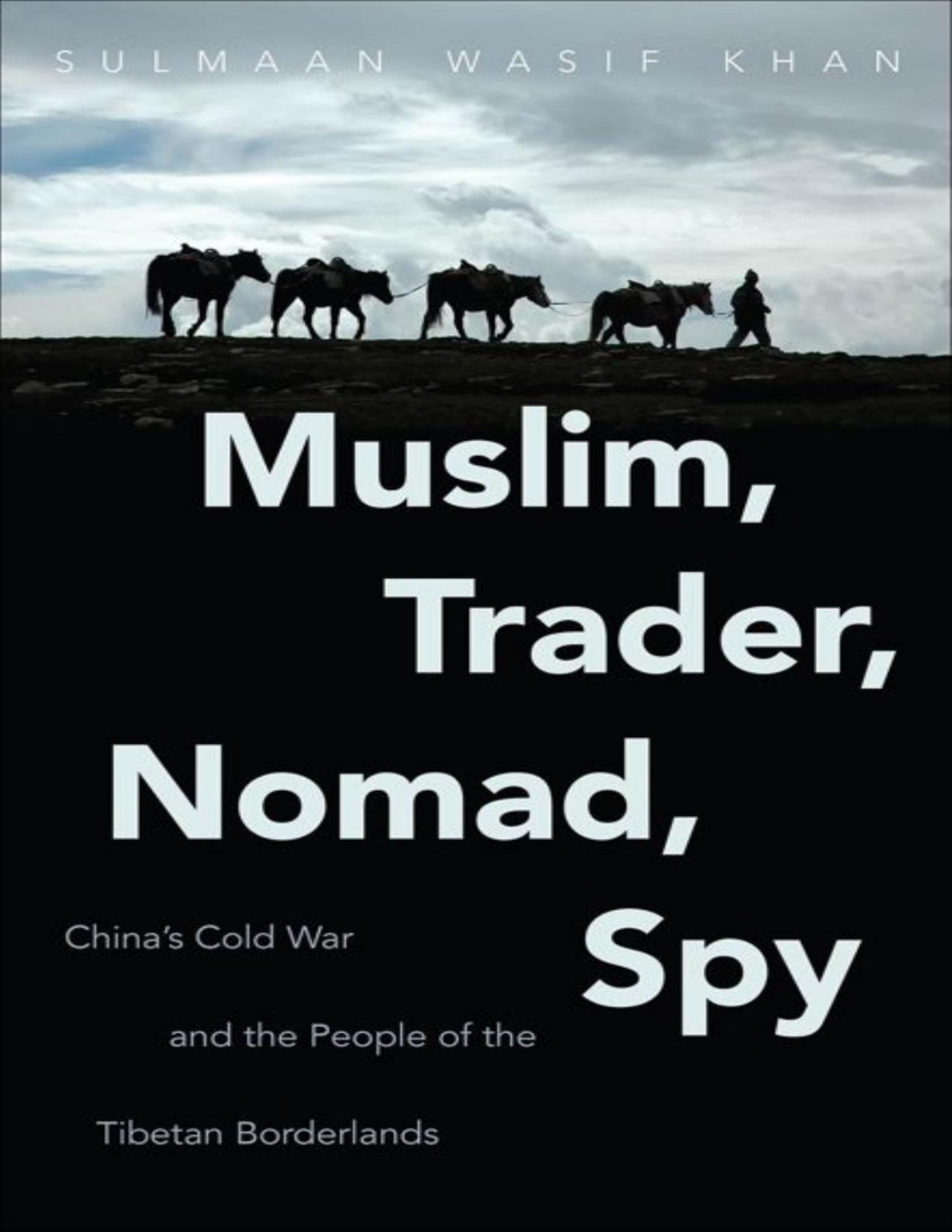 Muslim Trader Nomad Spy Sulmaan Wasif Khan