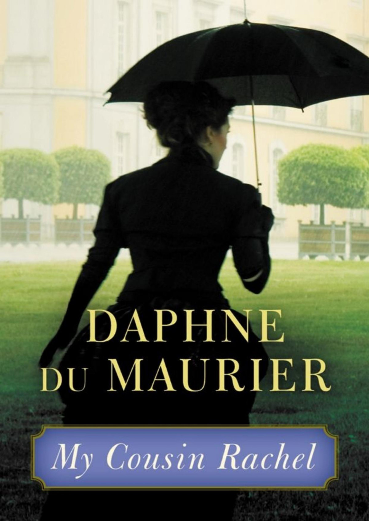 My Cousin Rachel Daphne Du Maurier