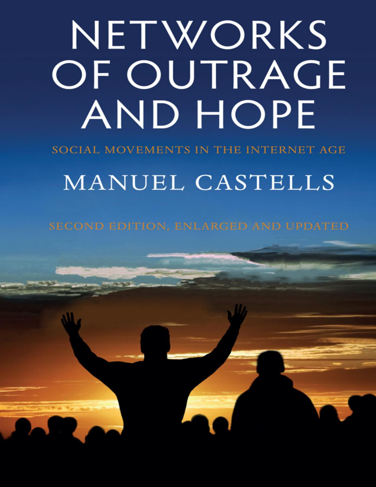 Networks Of Outrage And Hope Manuel Castells