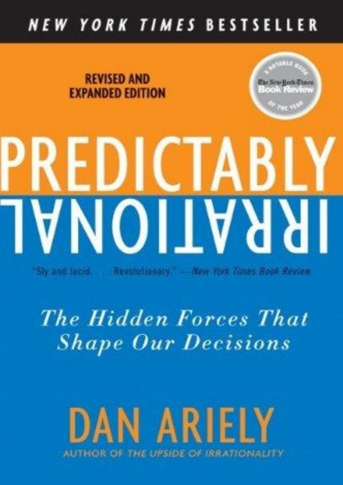 Predictably Irrational The Hidden Forces That Shape Our Decisions Dan Ariely