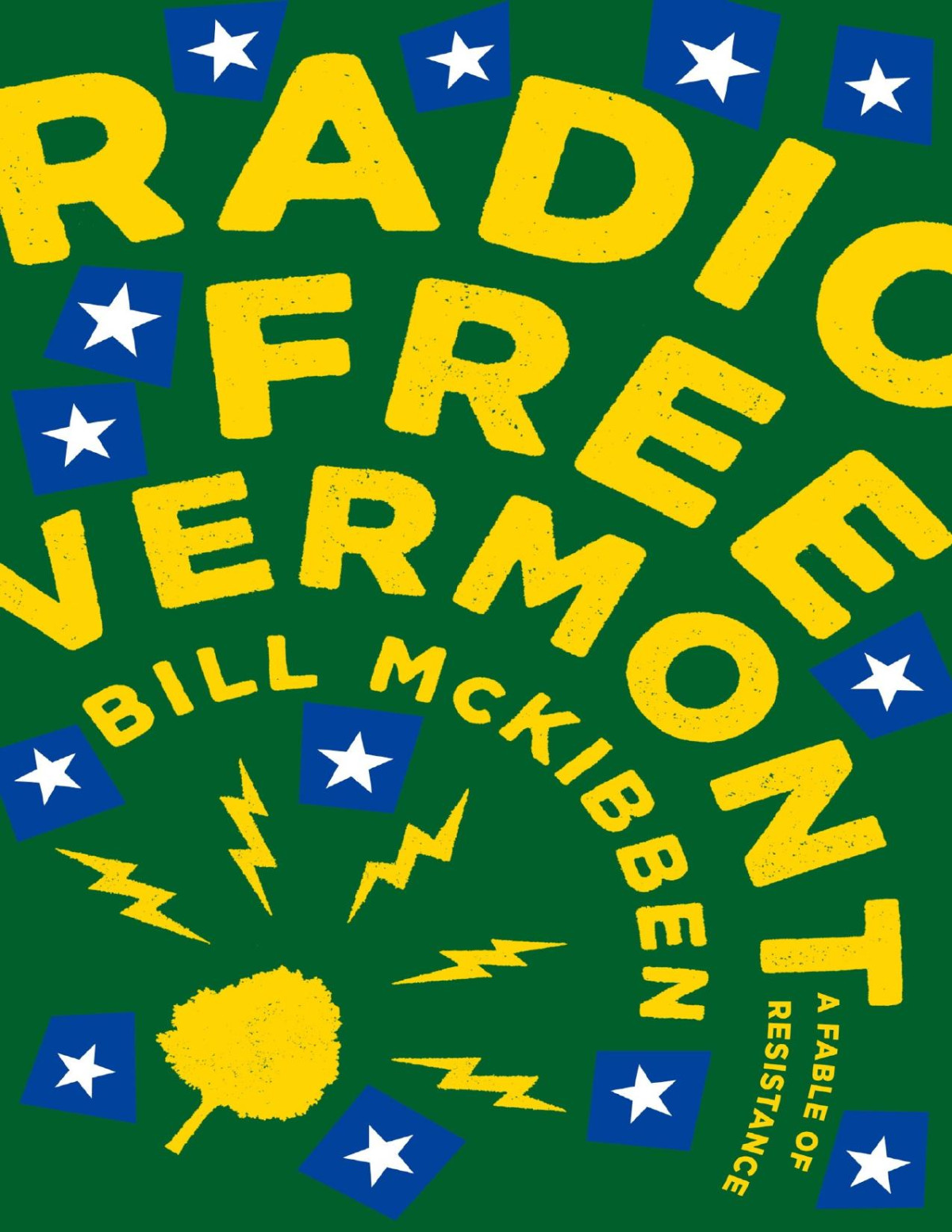 Radio Free Vermont A Fable Of Resistance Bill Mckibben