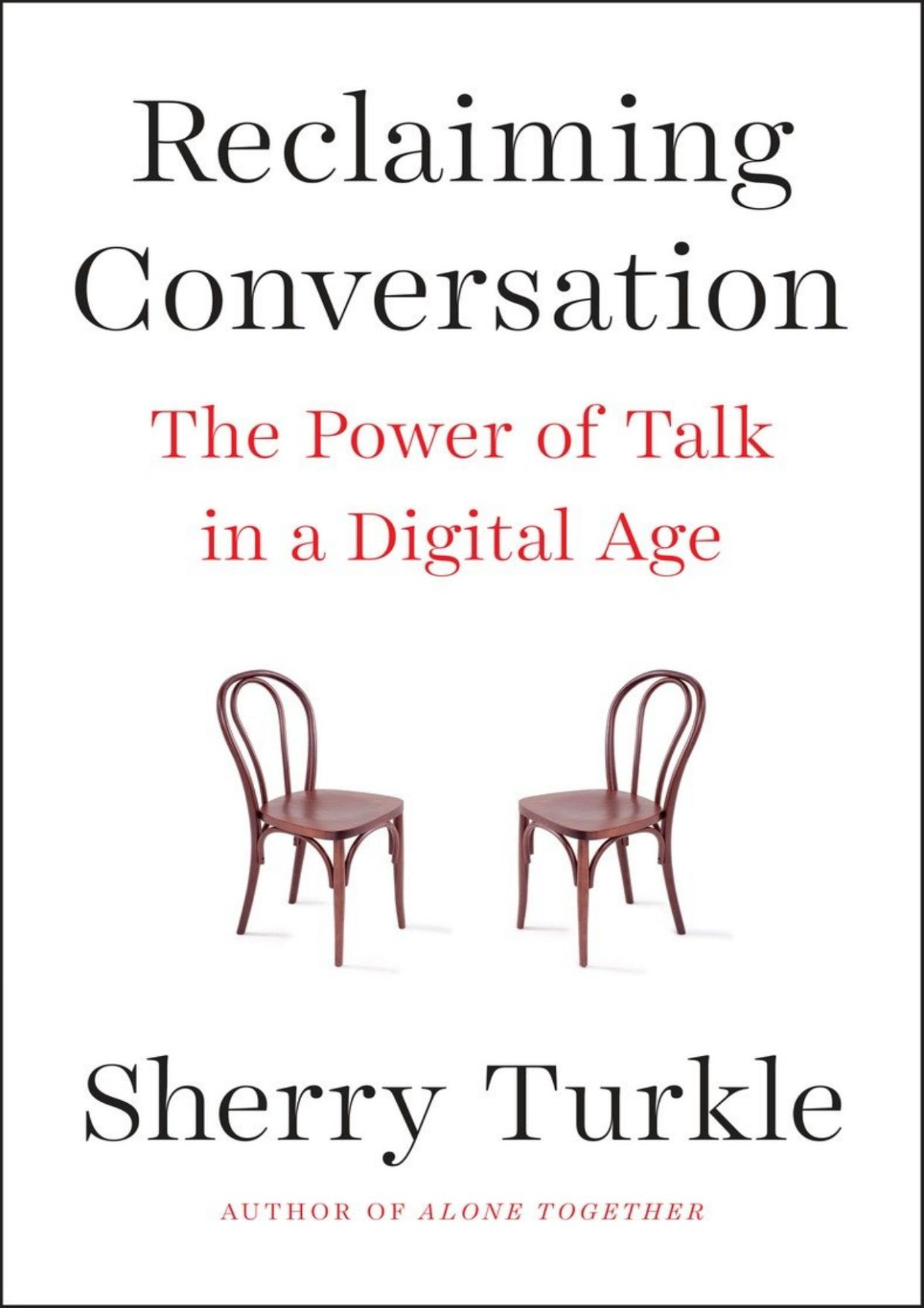 Reclaiming Conversation Sherry Turkle