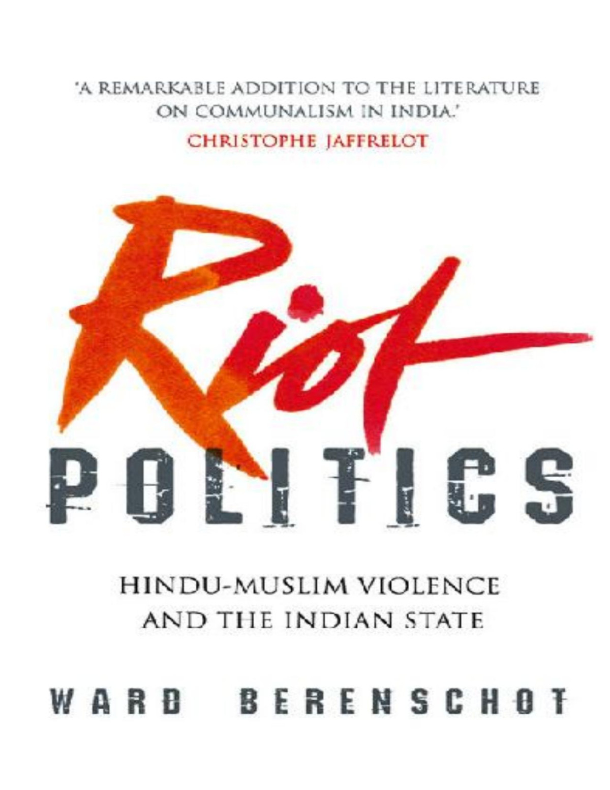 Riot Politics Ward Berenschot