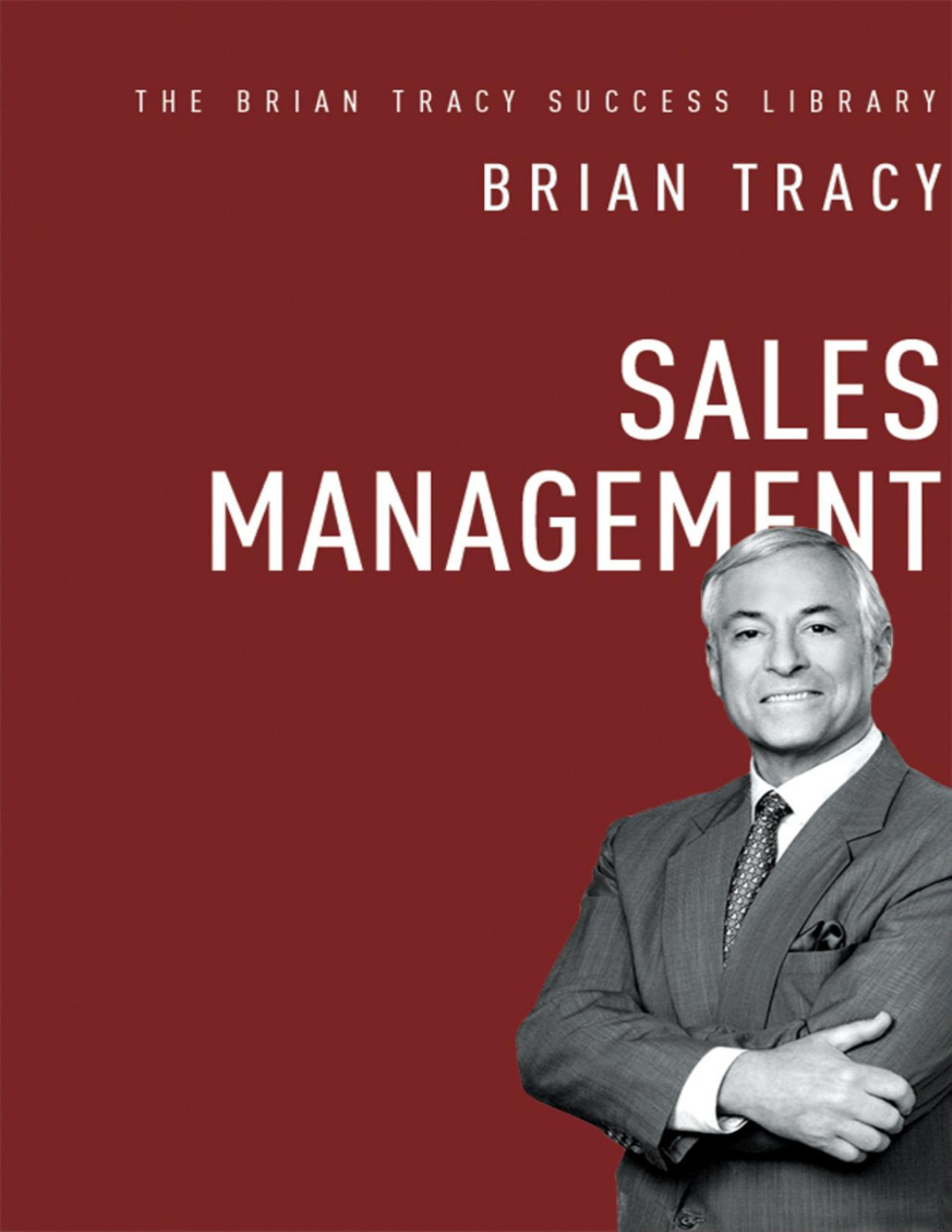 Sales Management The Brian Tracy Success Library Brian Tracy