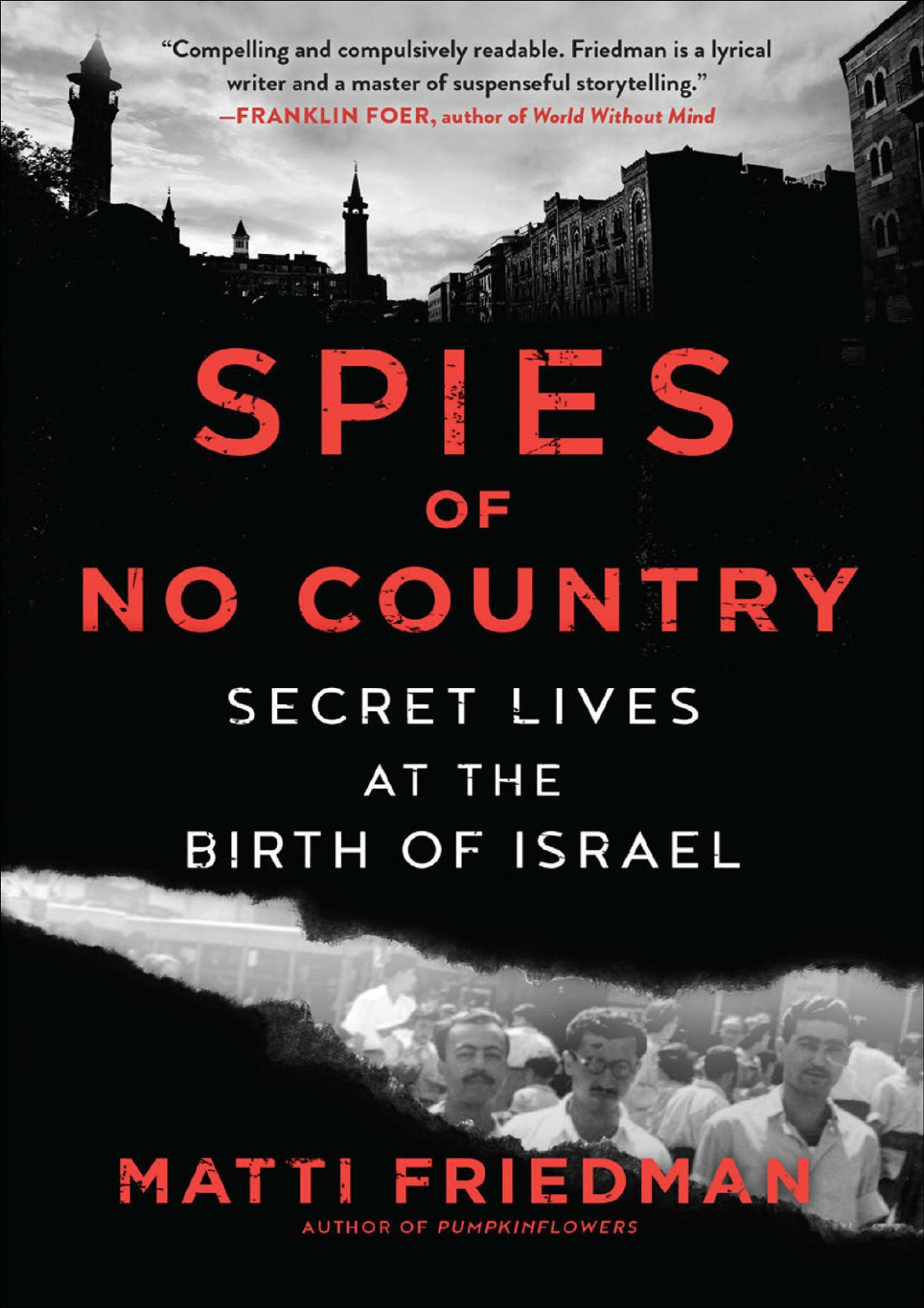 Spies Of No Country Secret Lives At The Birth Of Israel 9781616209414 Friedman