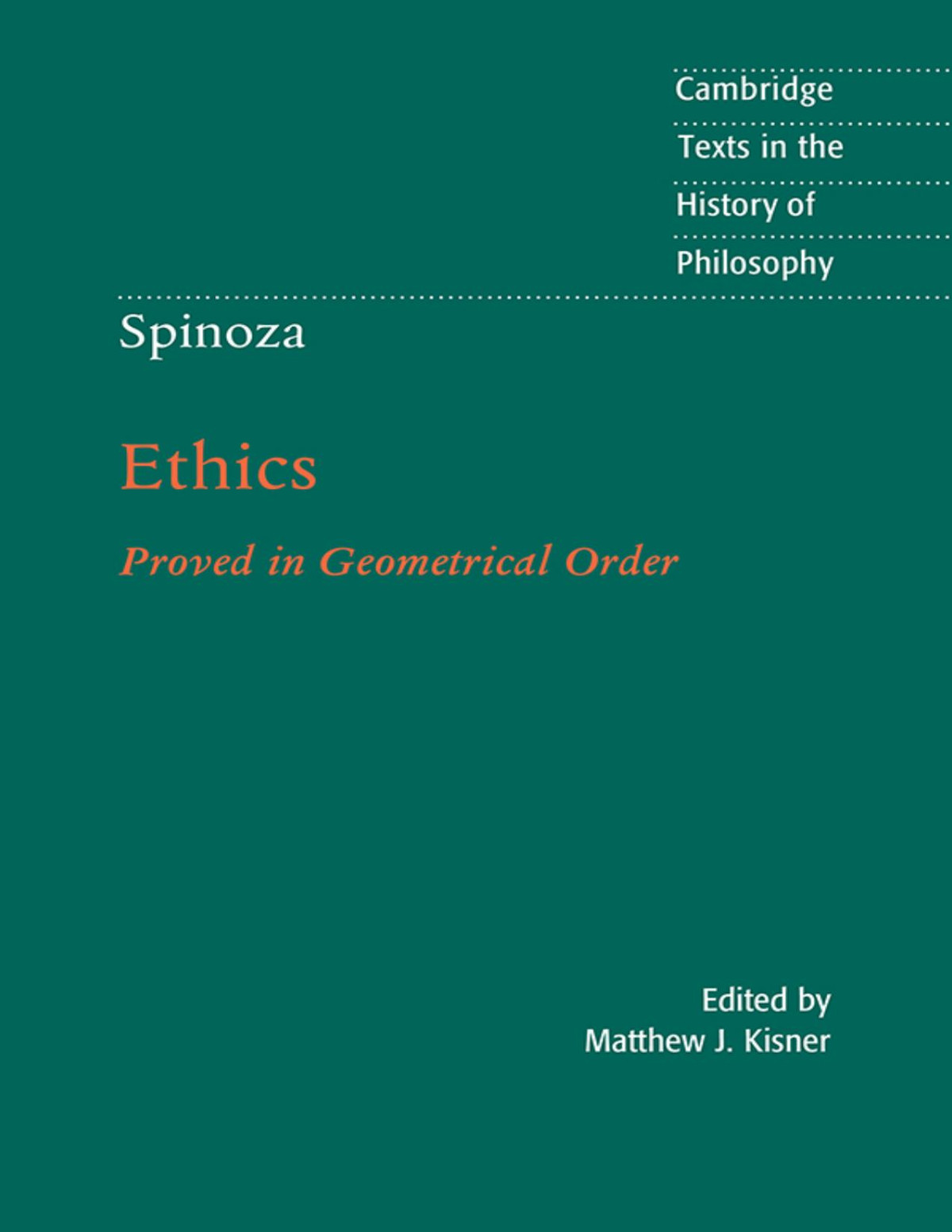 Spinoza Ethics Proved In Geometrical Order 9781108657204 Kisner