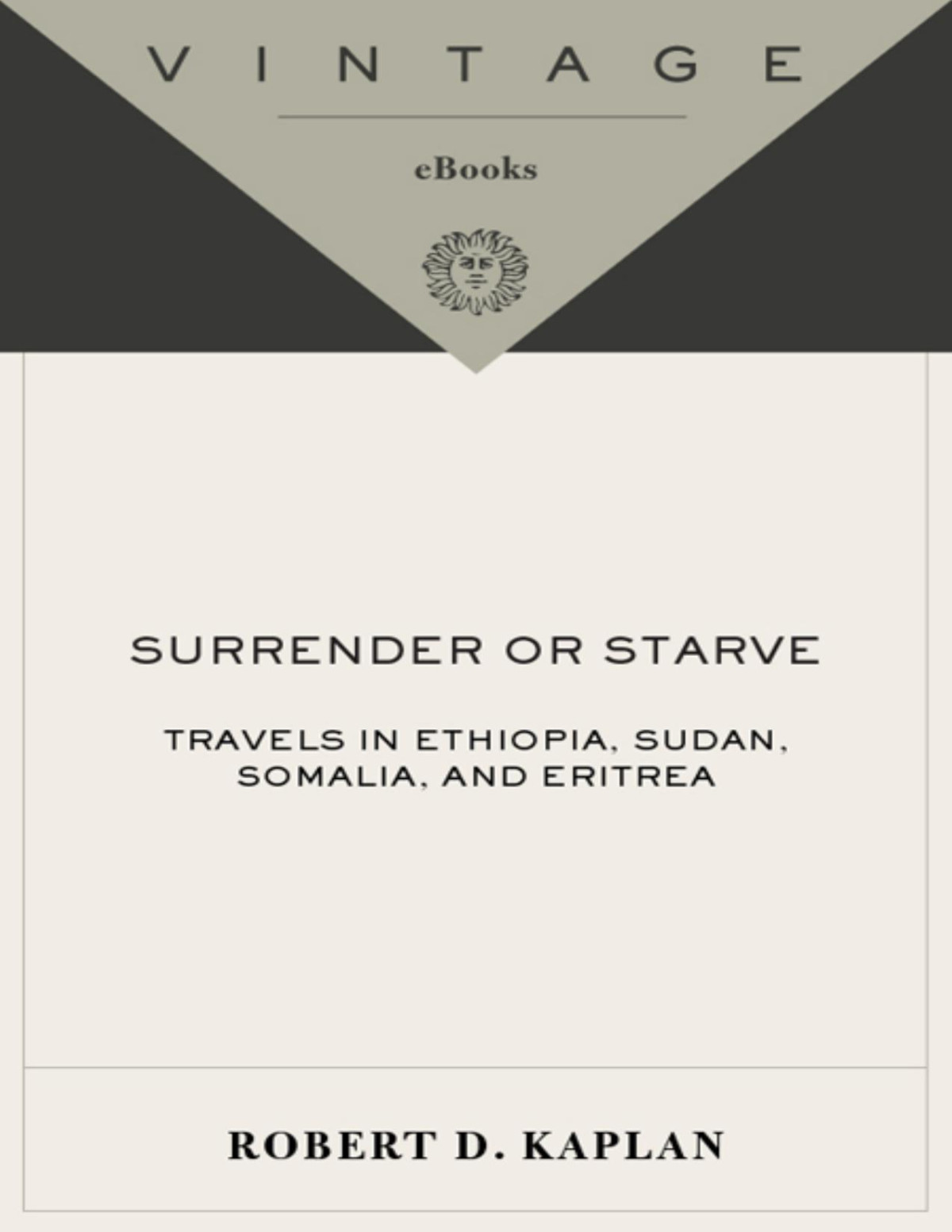 Surrender Or Starve Robert D Kaplan