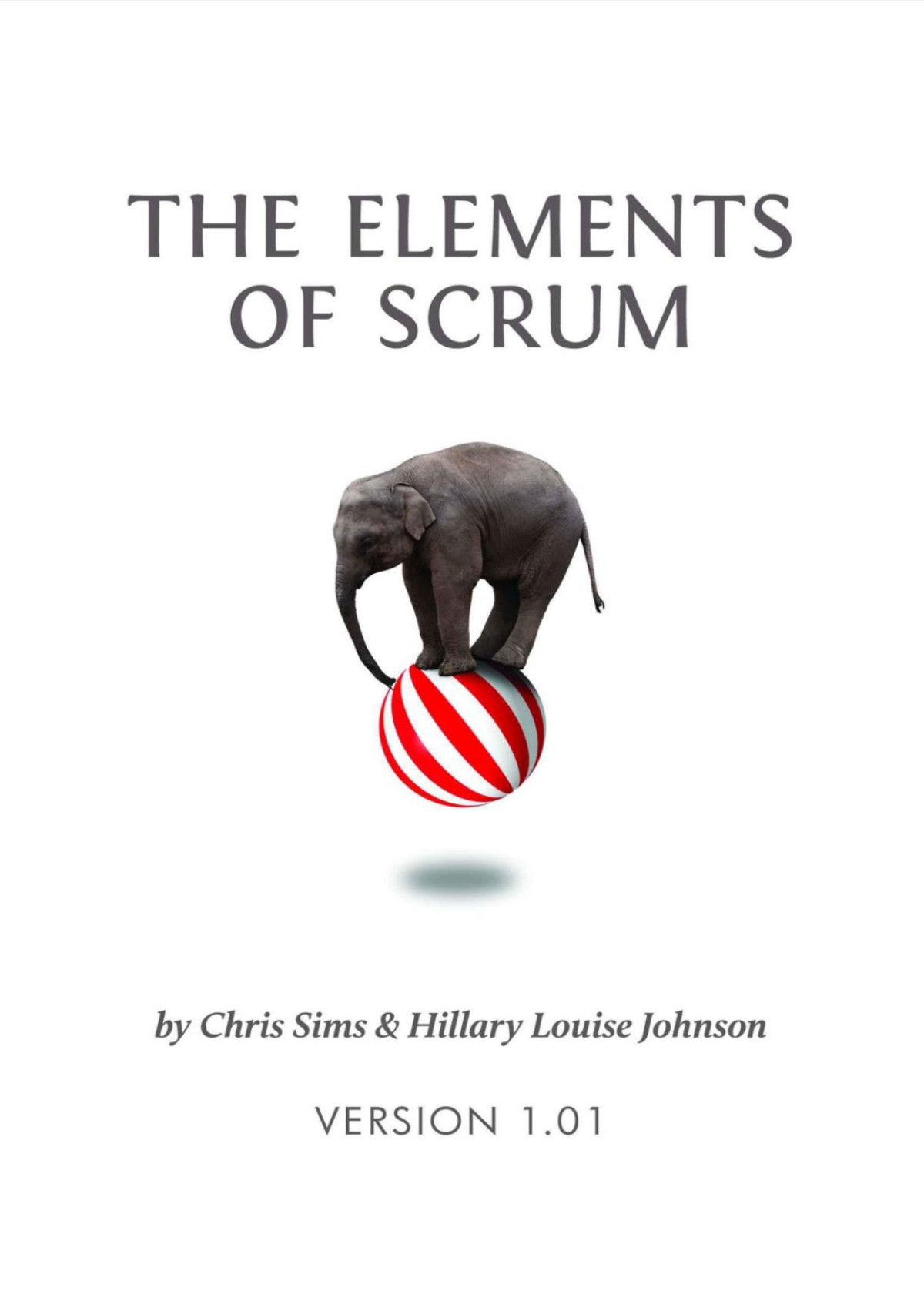 The Elements Of Scrum Chris Sims Hillary Louise Johnson